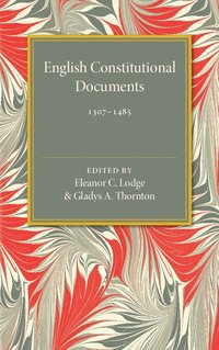 bokomslag English Constitutional Documents, 1307-1485