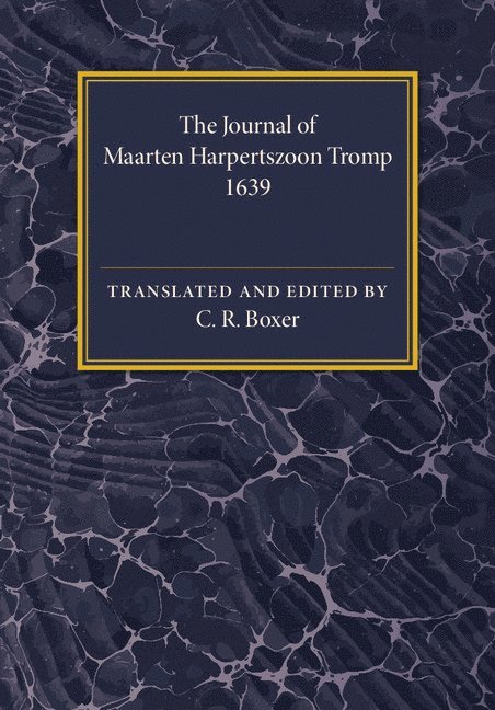 The Journal of Maarten Harpertszoon Tromp 1