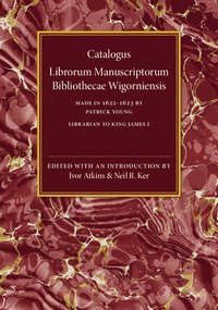 bokomslag Catalogus Librorum Manuscriptorum Bibliothecae Wigorniensis