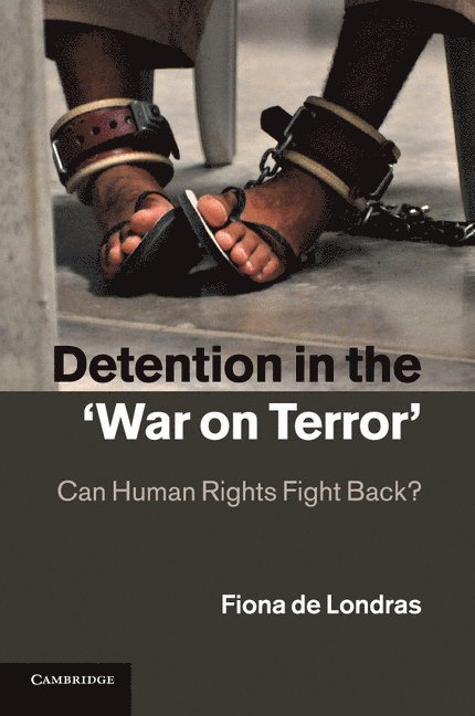 Detention in the 'War on Terror' 1