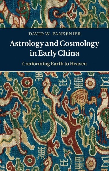 bokomslag Astrology and Cosmology in Early China
