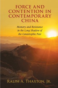 bokomslag Force and Contention in Contemporary China
