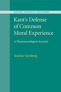 bokomslag Kant's Defense of Common Moral Experience