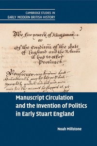 bokomslag Manuscript Circulation and the Invention of Politics in Early Stuart England