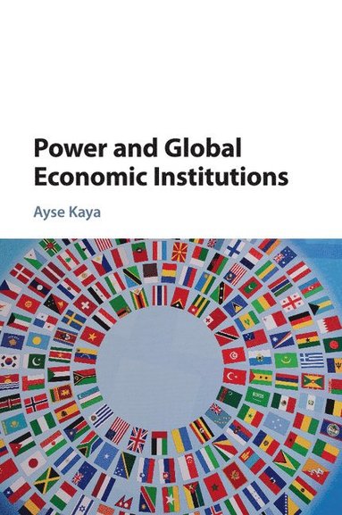 bokomslag Power and Global Economic Institutions