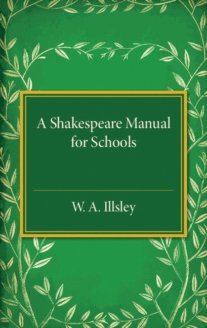 A Shakespeare Manual for Schools 1