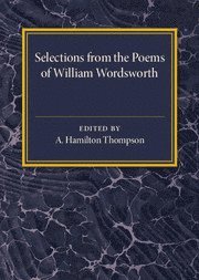 bokomslag Selections from the Poems of William Wordsworth