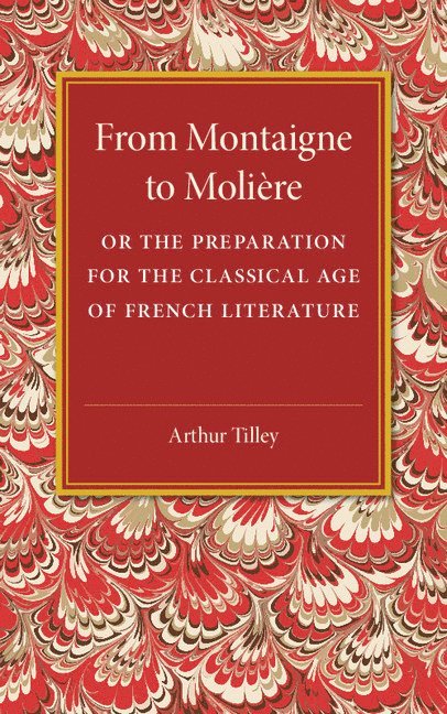 From Montaigne to Molire 1