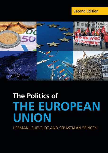 Herman Lelieveldt, The Netherlands) Princen, Sebastiaan (Universiteit Utrecht - The Politics of the European Union, Häftad