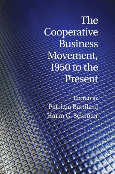 bokomslag The Cooperative Business Movement, 1950 to the Present