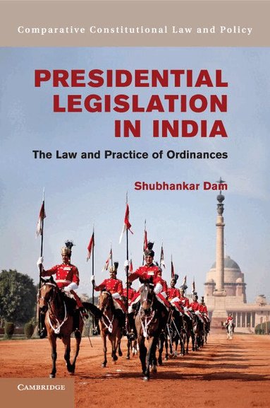 Shubhankar Dam - Presidential Legislation in India, Häftad