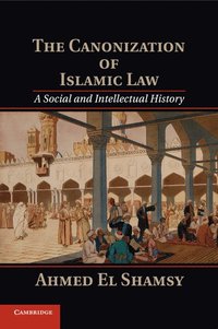 bokomslag The Canonization of Islamic Law