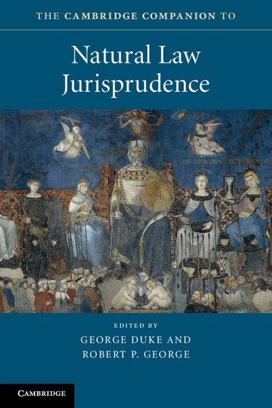 George Duke, Robert P. George - The Cambridge Companion to Natural Law Jurisprudence, Häftad