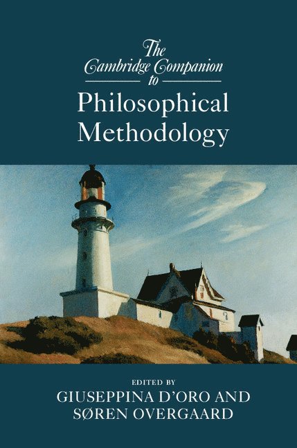 The Cambridge Companion to Philosophical Methodology 1