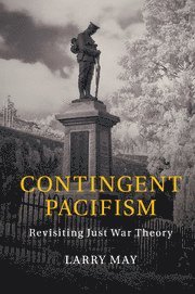 Contingent Pacifism
