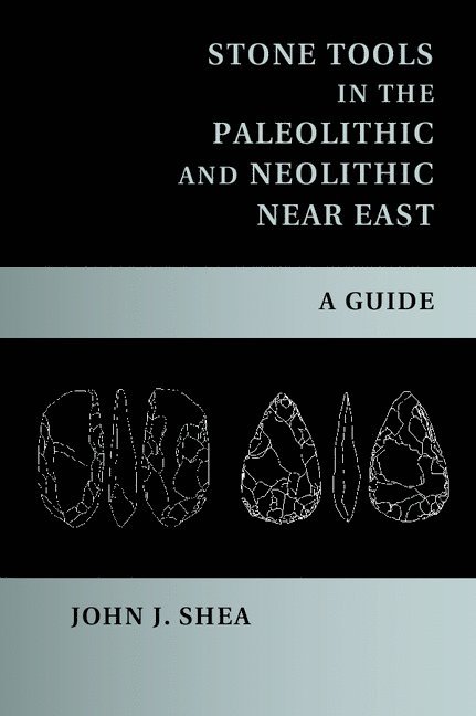 Stone Tools in the Paleolithic and Neolithic Near East 1