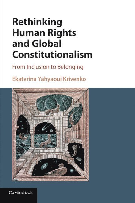 Rethinking Human Rights and Global Constitutionalism 1