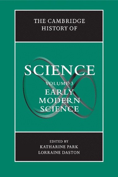 bokomslag The Cambridge History of Science: Volume 3, Early Modern Science