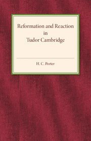 bokomslag Reformation and Reaction in Tudor Cambridge