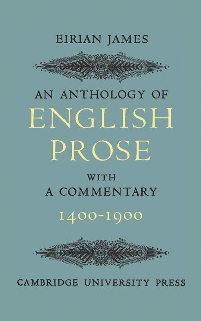 An Anthology of English Prose 1400-1900