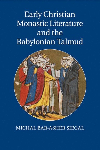 bokomslag Early Christian Monastic Literature and the Babylonian Talmud