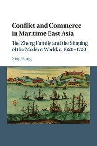 bokomslag Conflict and Commerce in Maritime East Asia