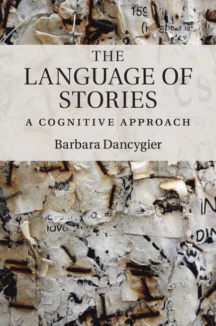 Vancouver) Dancygier, Barbara (University of British Columbia, Barbara Dancygier - The Language of Stories, Häftad