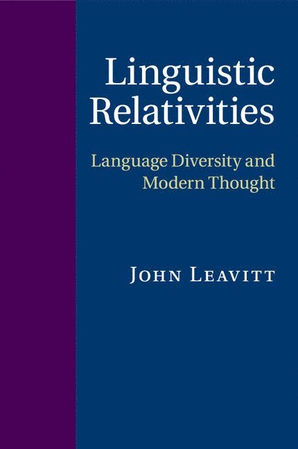 Universite de Montreal) Leavitt, John (Professor, John Leavitt - Linguistic Relativities, Häftad