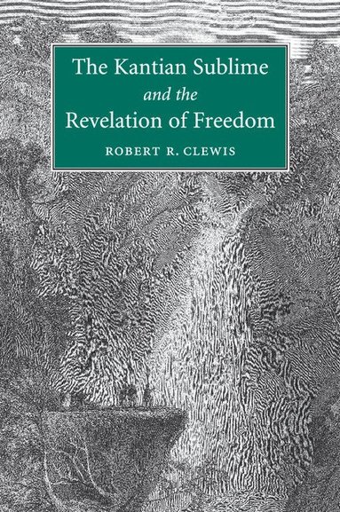 bokomslag Kantian Sublime and the Revelation of Freedom