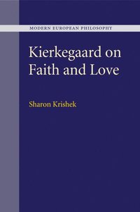 bokomslag Kierkegaard on Faith and Love