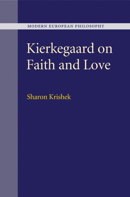 Kierkegaard on Faith and Love 1