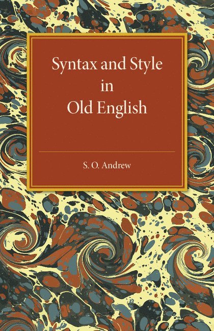 Syntax and Style in Old English 1