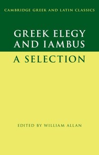 bokomslag Greek Elegy and Iambus