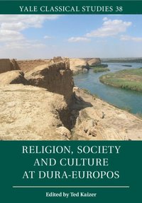 bokomslag Religion, Society and Culture at Dura-Europos