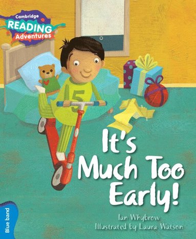 bokomslag Cambridge Reading Adventures It's Much Too Early! Blue Band