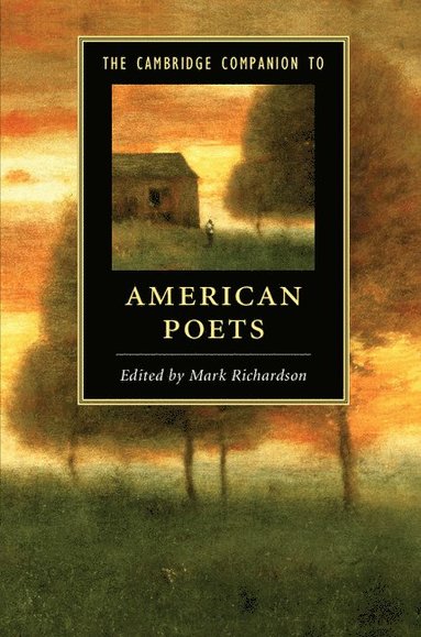 bokomslag The Cambridge Companion to American Poets