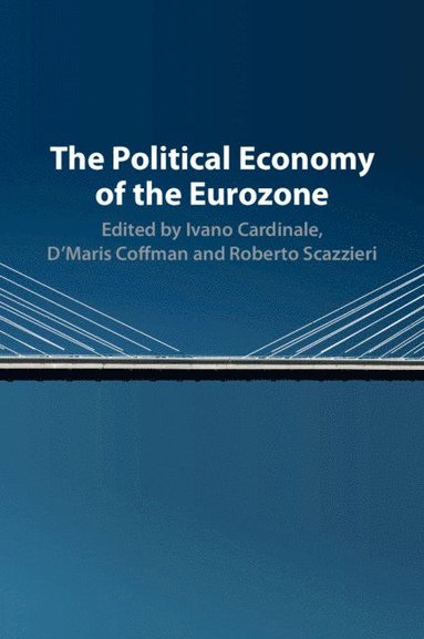 bokomslag The Political Economy of the Eurozone