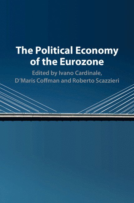 The Political Economy of the Eurozone 1