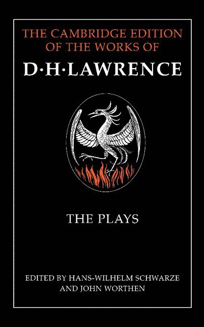 D. H. Lawrence, Hans-Wilhelm Schwarze, John Worthen, Germany) Schwarze, Hans-Wilhelm (Eberhard-Karls-Universitat Tubingen, John (University of Nottingham) Worthen - Plays, Häftad