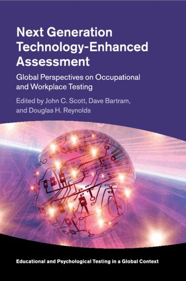 John C. Scott, Dave Bartram, Douglas H. Reynolds - Next Generation Technology-Enhanced Assessment, Häftad