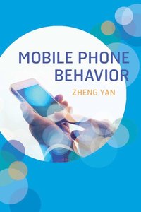 bokomslag Mobile Phone Behavior