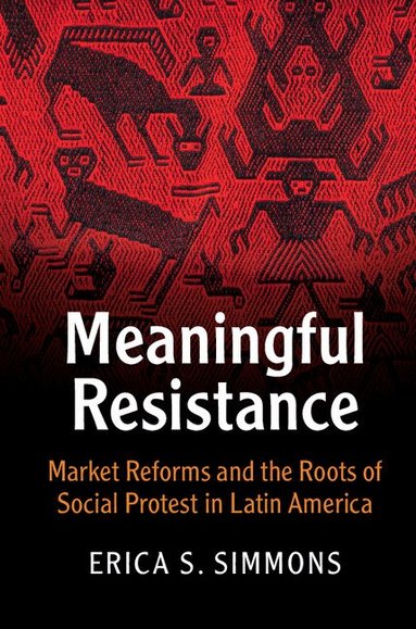 Erica S. Simmons - Meaningful Resistance, Häftad
