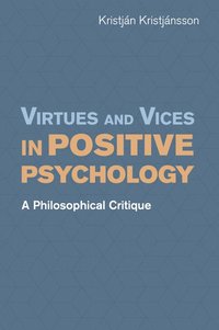 bokomslag Virtues and Vices in Positive Psychology