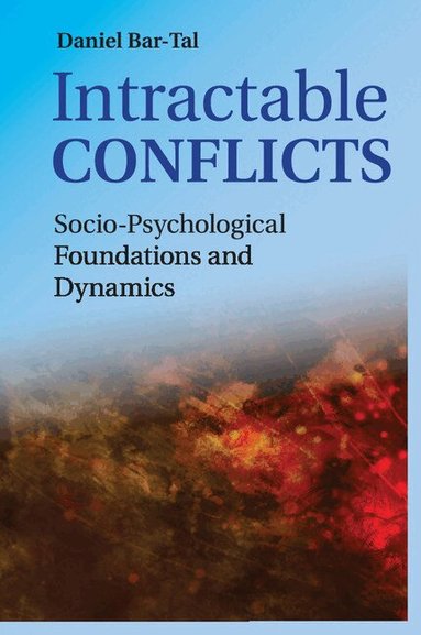 Daniel Bar-Tal - Intractable Conflicts, Häftad