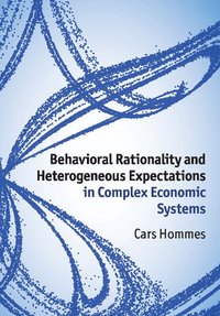 bokomslag Behavioral Rationality and Heterogeneous Expectations in Complex Economic Systems