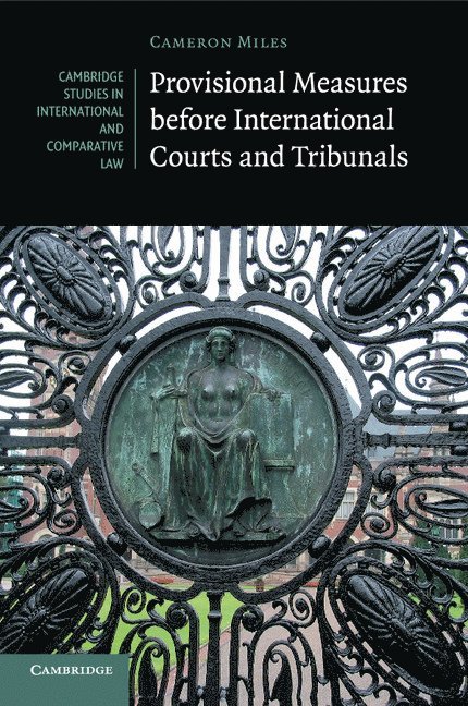 Provisional Measures before International Courts and Tribunals 1