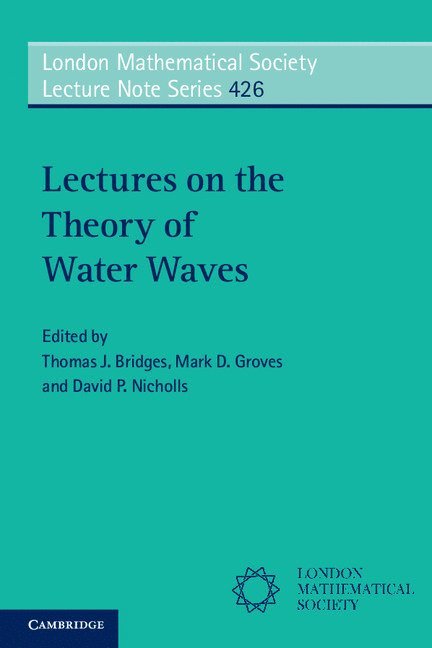 Lectures on the Theory of Water Waves 1