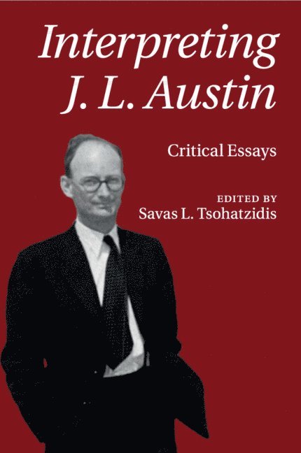 Interpreting J. L. Austin 1