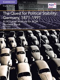 bokomslag A/AS Level History for AQA The Quest for Political Stability: Germany, 1871-1991 Student Book