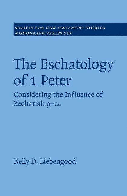 The Eschatology of 1 Peter 1